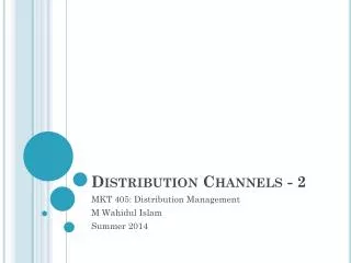 Distribution Channels - 2