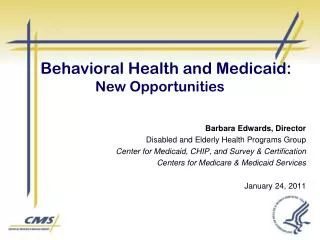 Behavioral Health and Medicaid: New Opportunities