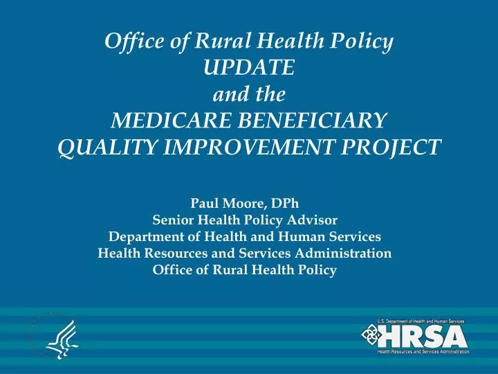 office of rural health policy update and the medicare beneficiary quality improvement project