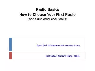 Radio Basics How to Choose Your First Radio (and some other cool tidbits)