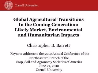 Keynote Address to the 2010 Annual Conference of the Northeastern Branch of the Crop, Soil and Agronomy Societies of Am