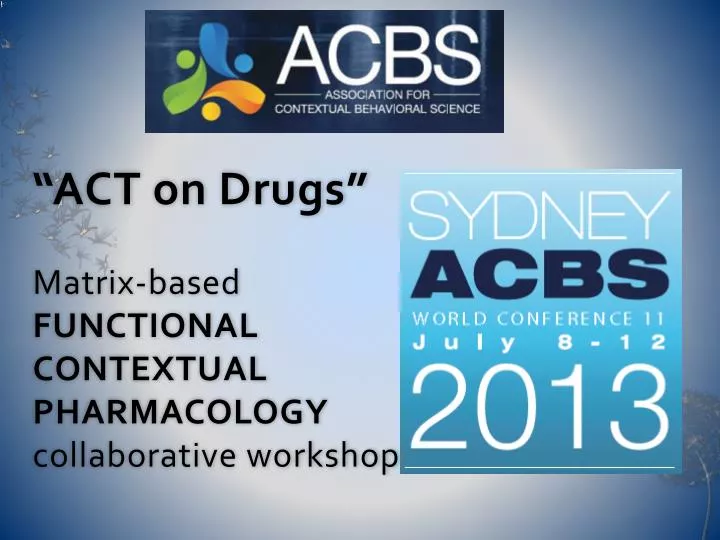 act on drugs matrix based functional contextual pharmacology collaborative workshop