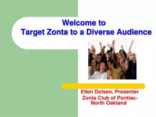 Welcome to Target Zonta to a Diverse Audience
