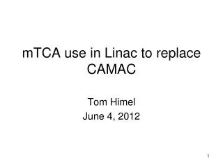 mTCA use in Linac to replace CAMAC