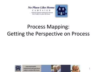 Process Mapping: Getting the Perspective on Process