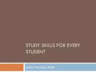 Study Skills for Every Student