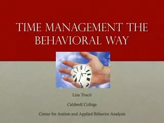 Time Management The Behavioral Way