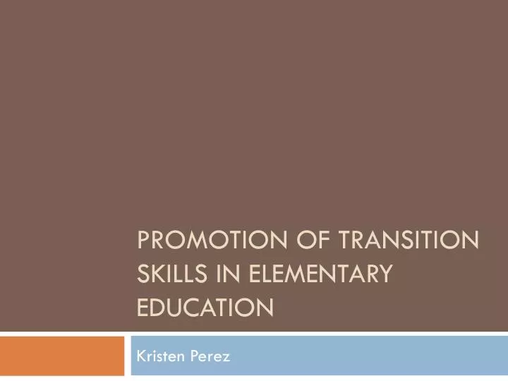 promotion of transition skills in elementary education