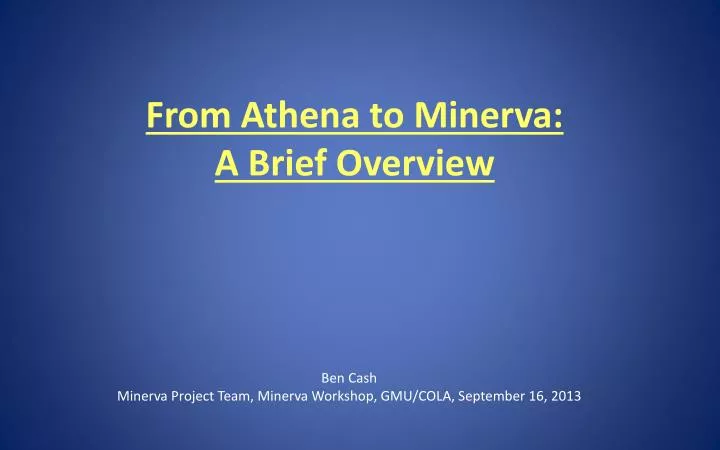 from athena to minerva a brief overview