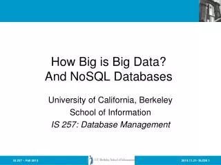 How Big is Big Data? And NoSQL Databases