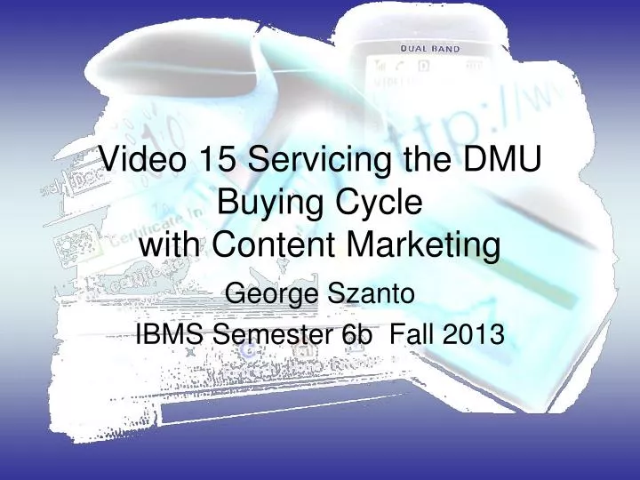 video 15 servicing the dmu buying cycle with content marketing