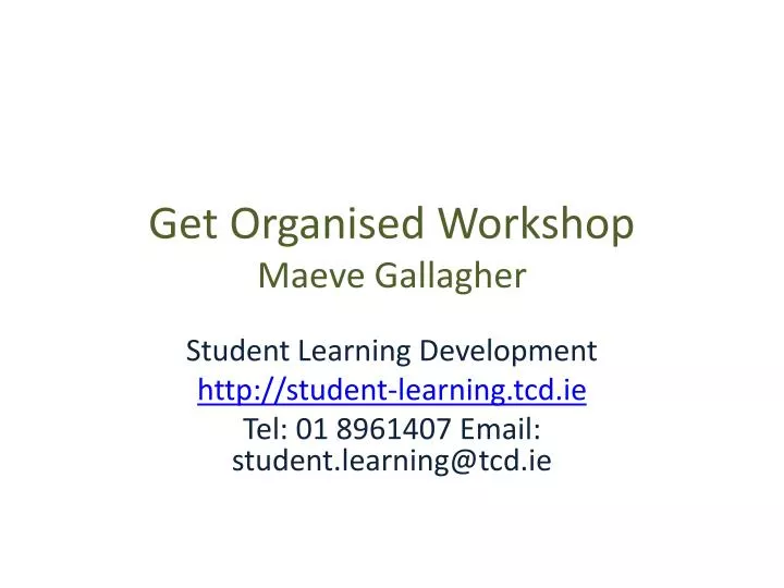 get organised workshop maeve gallagher