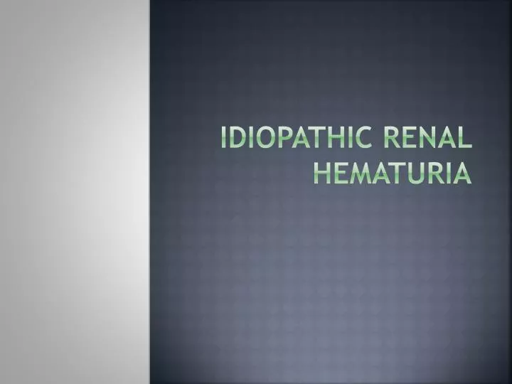 idiopathic renal hematuria