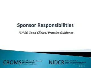 Sponsor Responsibilities ICH E6 Good Clinical Practice Guidance