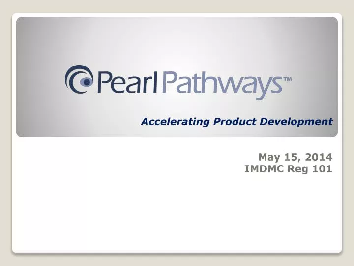 accelerating product development may 15 2014 imdmc reg 101
