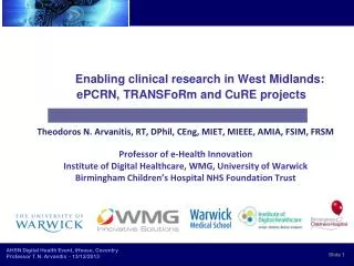 Enabling clinical research in West Midlands: ePCRN , TRANSFoRm and CuRE projects