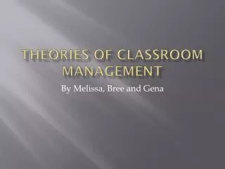 Theories of Classroom Management