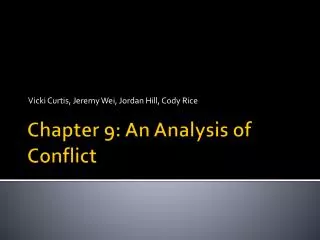 Chapter 9: An Analysis of Conflict