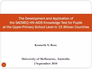 The Development and Application of the SACMEQ HIV-AIDS Knowledge Test for Pupils at the Upper-Primary School Level in 1