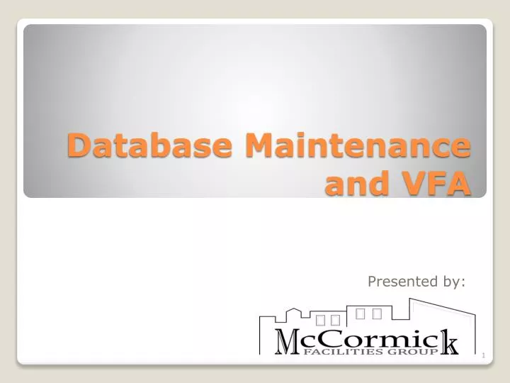 database maintenance and vfa