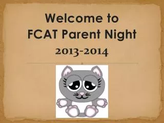 Welcome to FCAT Parent Night 2013-2014