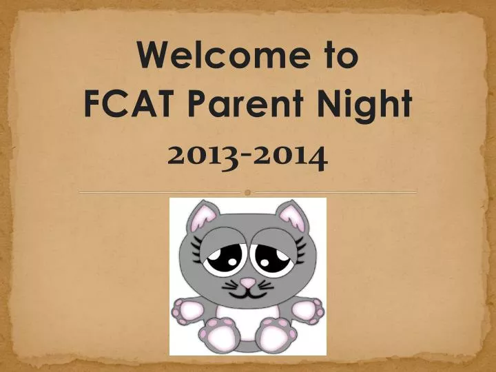 welcome to fcat parent night 2013 2014