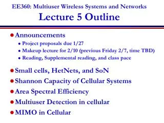 EE360: Multiuser Wireless Systems and Networks Lecture 5 Outline