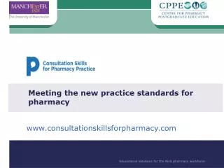 Meeting the new practice standards for pharmacy