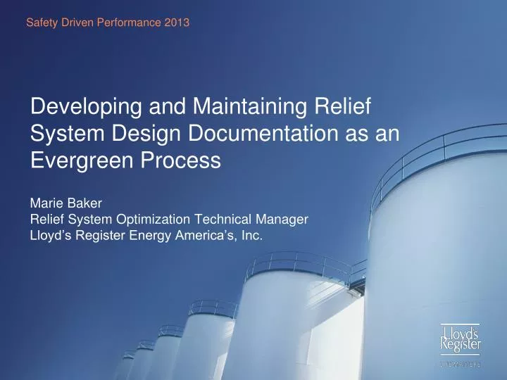 developing and maintaining relief system design documentation as an evergreen process