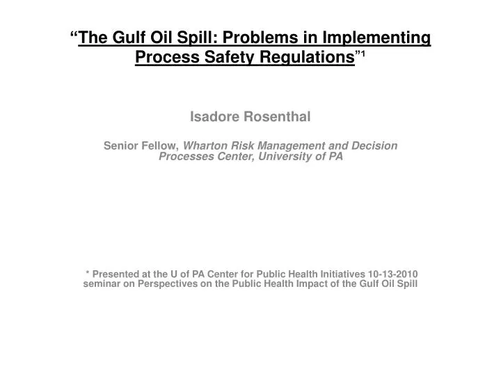 the gulf oil spill problems in implementing process safety regulations