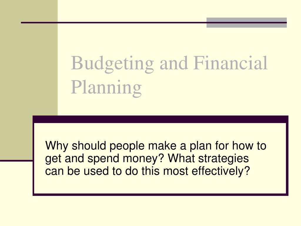 PPT - Budgeting and Financial Planning PowerPoint Presentation, free ...