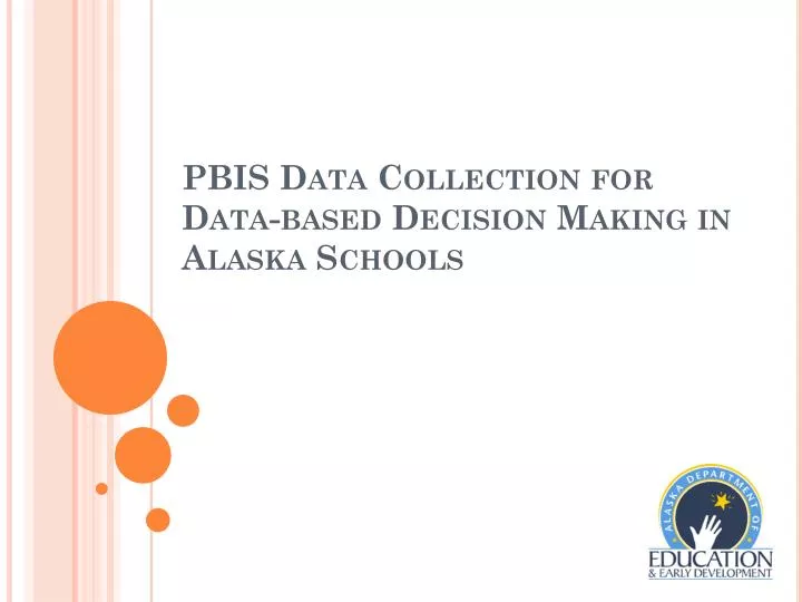 pbis data collection for data based decision making in alaska schools