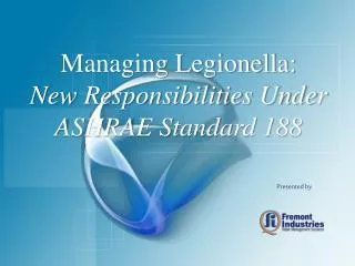 Managing Legionella: New Responsibilities Under ASHRAE Standard 188