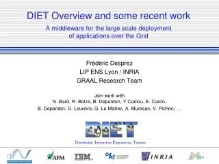 DIET Overview and some recent work A middleware for the large scale de ployment of applications over the Grid
