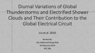 Diurnal Variations of Global Thunderstorms and Electrified Shower Clouds and Their Contribution to the Global Electrical