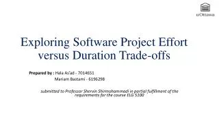 Exploring Software Project Effort versus Duration Trade-offs