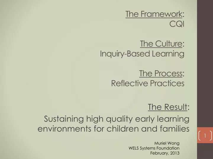 the framework cqi the culture inquiry based learning the process reflective practices