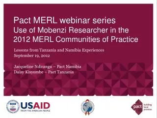Pact MERL webinar series Use of Mobenzi Researcher in the 2012 MERL Communities of Practice