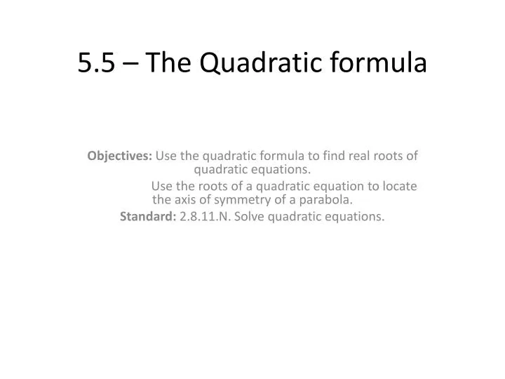 5 5 the quadratic formula