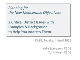 Planning for the New Measurable Objectives: 2 Critical District Issues with Examples &amp; Background to Help You Add