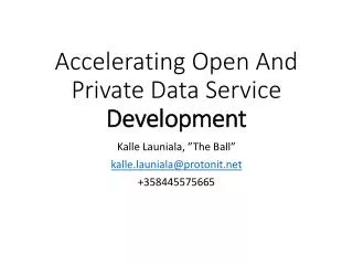 Accelerating Open And Private Data Service Development