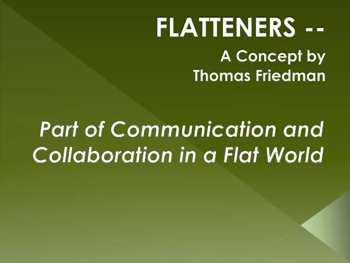 flatteners a concept by thomas friedman