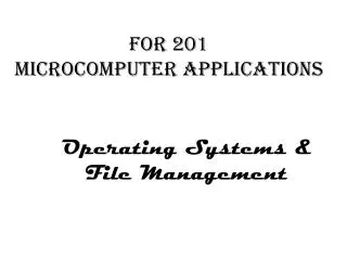 Operating Systems &amp; File Management