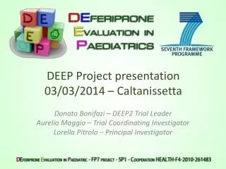 DEEP Project presentation 03/ 03 /2014 – Caltanissetta