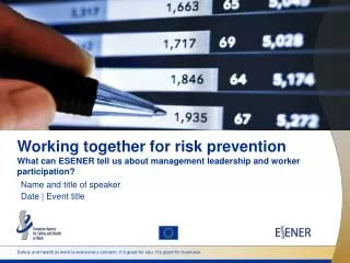 Working together for risk prevention What can ESENER tell us about management leadership and worker participation?