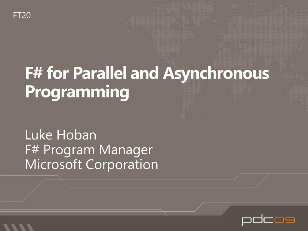PPT - F# for Parallel and Asynchronous Programming PowerPoint ...