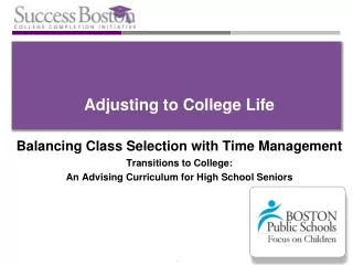 Adjusting to College Life Balancing Class Selection with Time Management Transitions to College: An Advising Curriculu