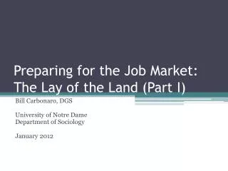 Preparing for the Job Market: The Lay of the Land (Part I)