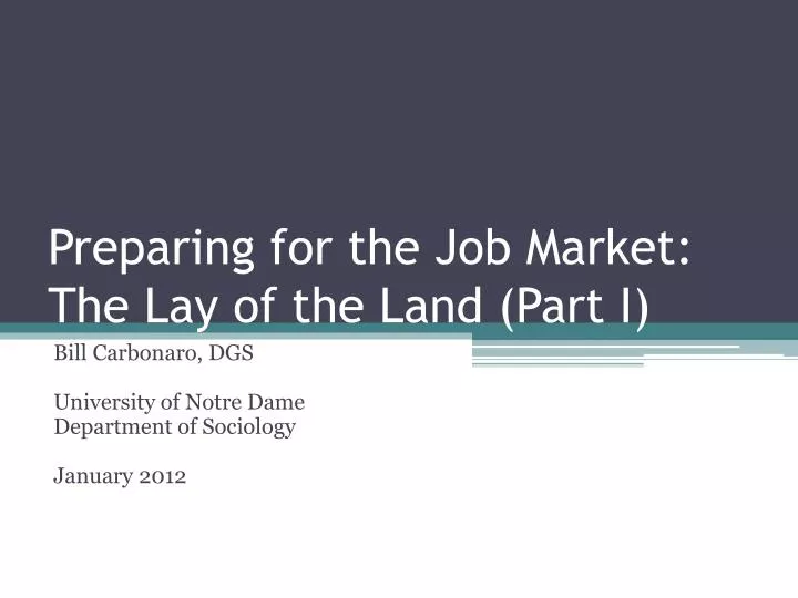 preparing for the job market the lay of the land part i