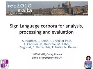 Sign Language corpora for analysis, processing and evaluation